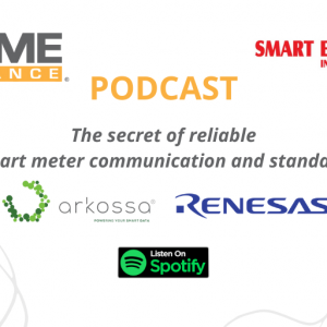 SEI Podcast – The secret of reliable smart meter communication and standards (Arkossa & Renesas)