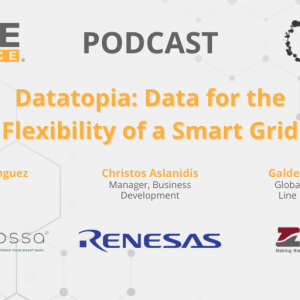 Enlit Podcast – Datatopia: Data for the Flexibility of Smart Grid (Arkossa, Renesas & ZIV) 