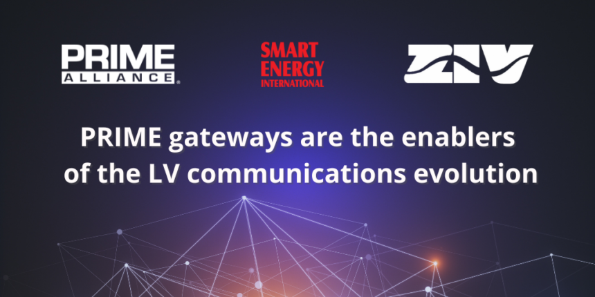 PRIME gateways are the enablers of the LV communications evolution by ZIV – Smart Energy International