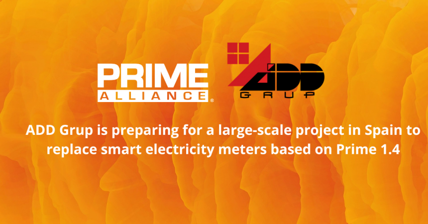 ADD Grup is preparing for a large-scale project in Spain to replace smart electricity meters based on Prime 1.4