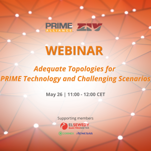 26/05 – PRIME WEBINAR | Adequate Topologies for PRIME Technology and Challenging Scenarios