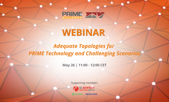 26/05 – PRIME WEBINAR | Adequate Topologies for PRIME Technology and Challenging Scenarios
