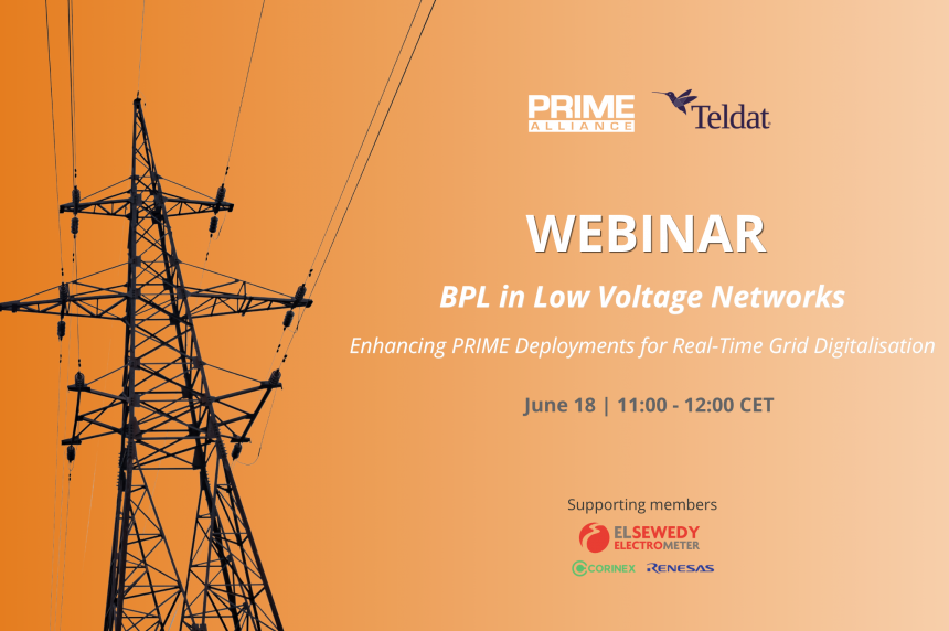 18/06 – PRIME WEBINAR | BPL in Low Voltage Networks 18/06 – PRIME WEBINAR | BPL in Low Voltage Networks